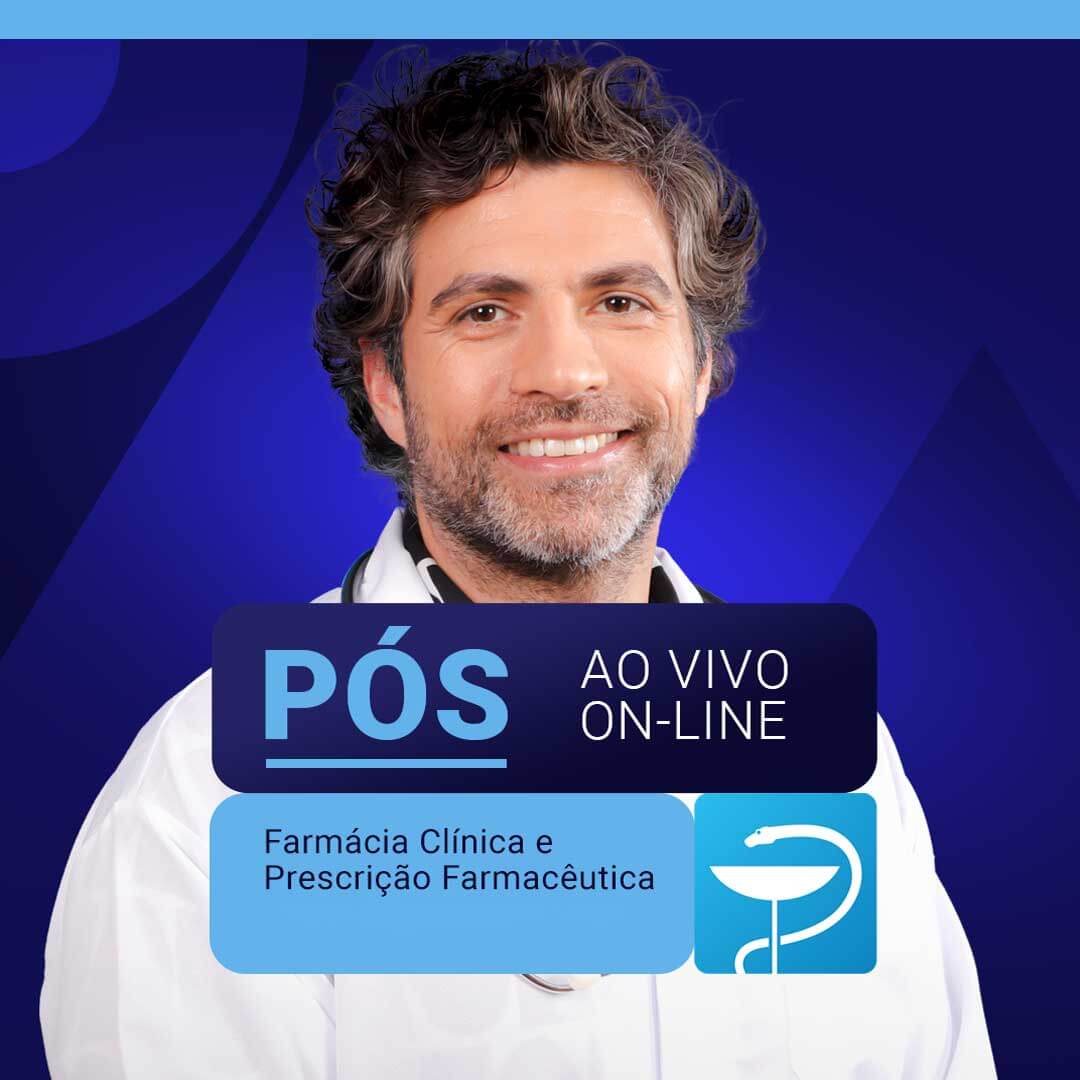 Farmácia Clínica e Prescrição Farmacêutica (Ao Vivo / Online)